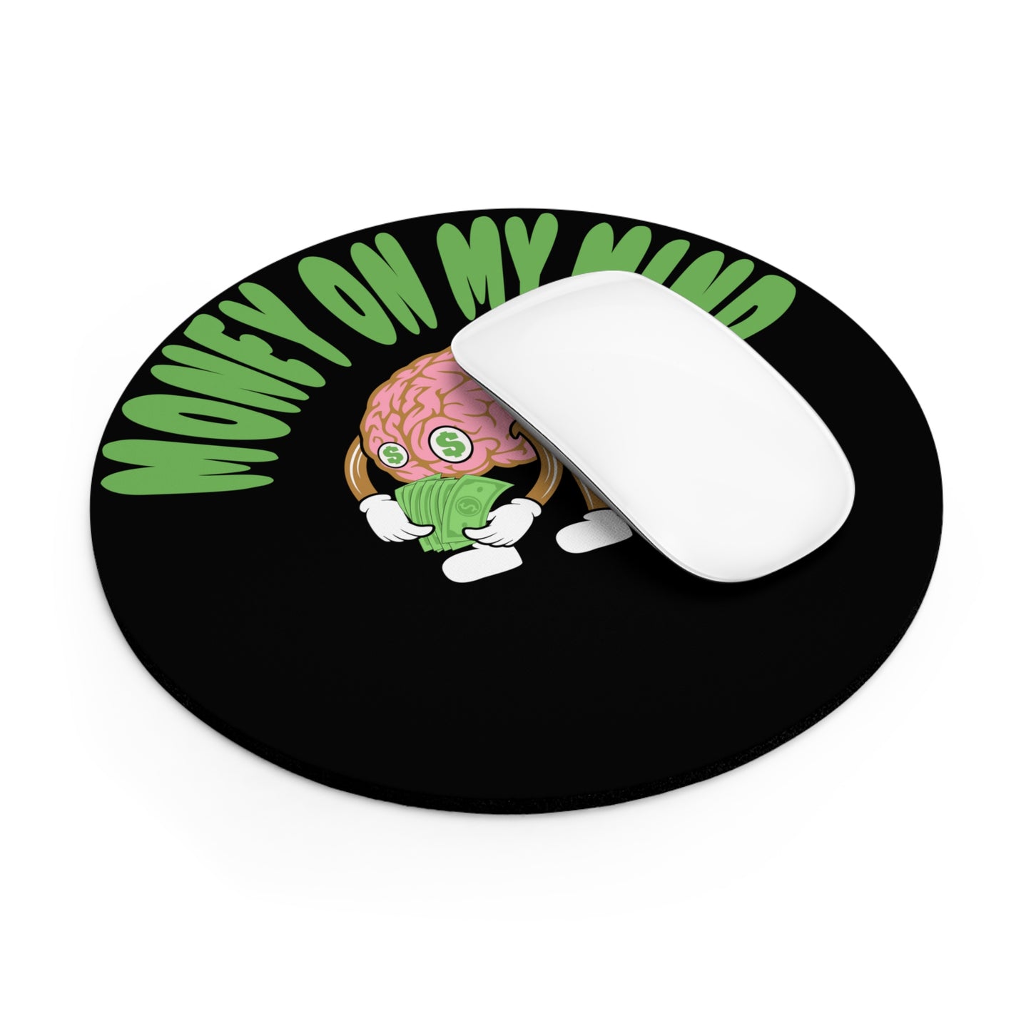 Money on my mind Mouse Pad