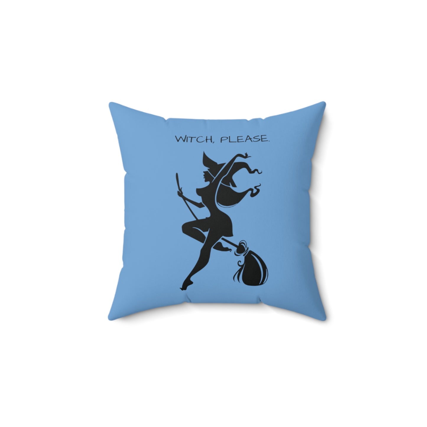 Witch please Square Pillow (Light Blue)