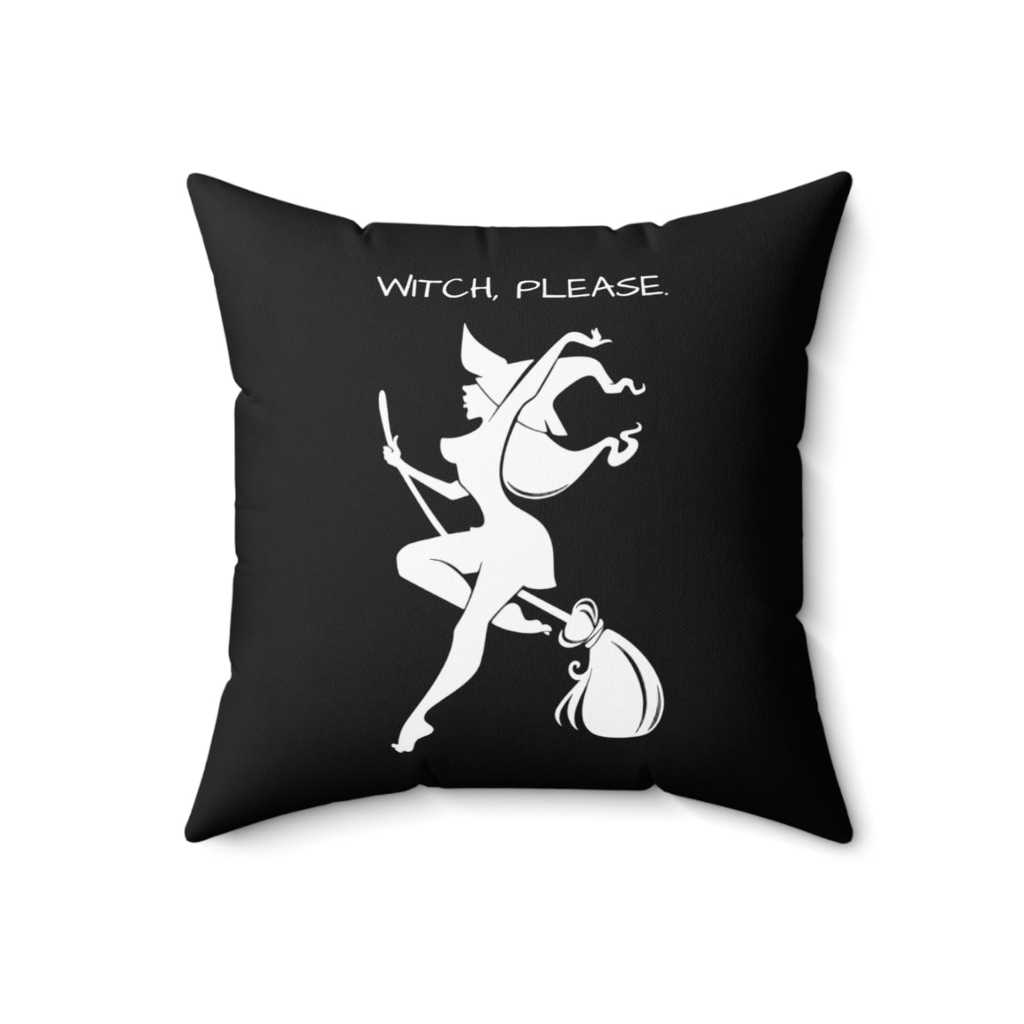 Witch please Square Pillow (Black)