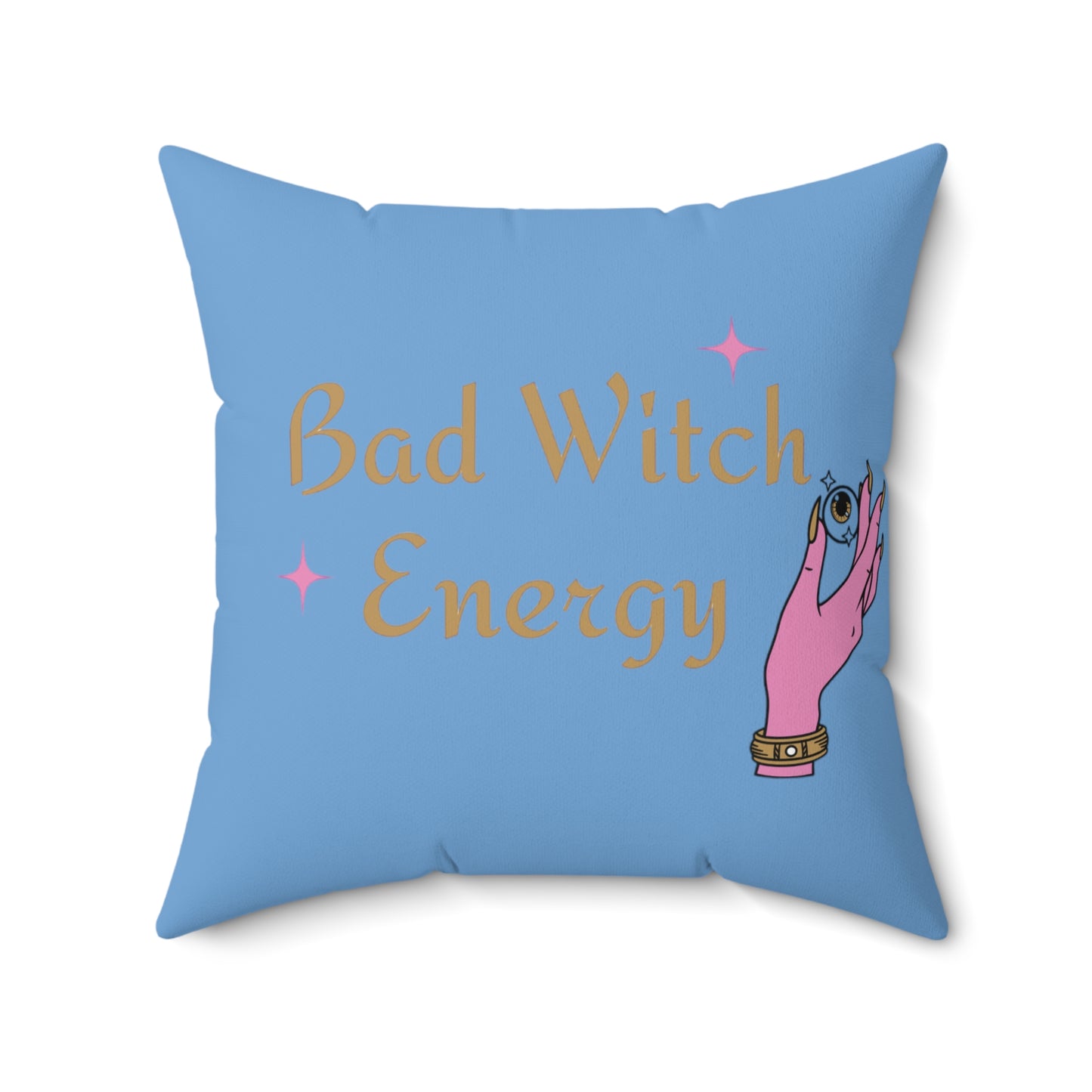 Bad witch energy Square Pillow (Light Blue)