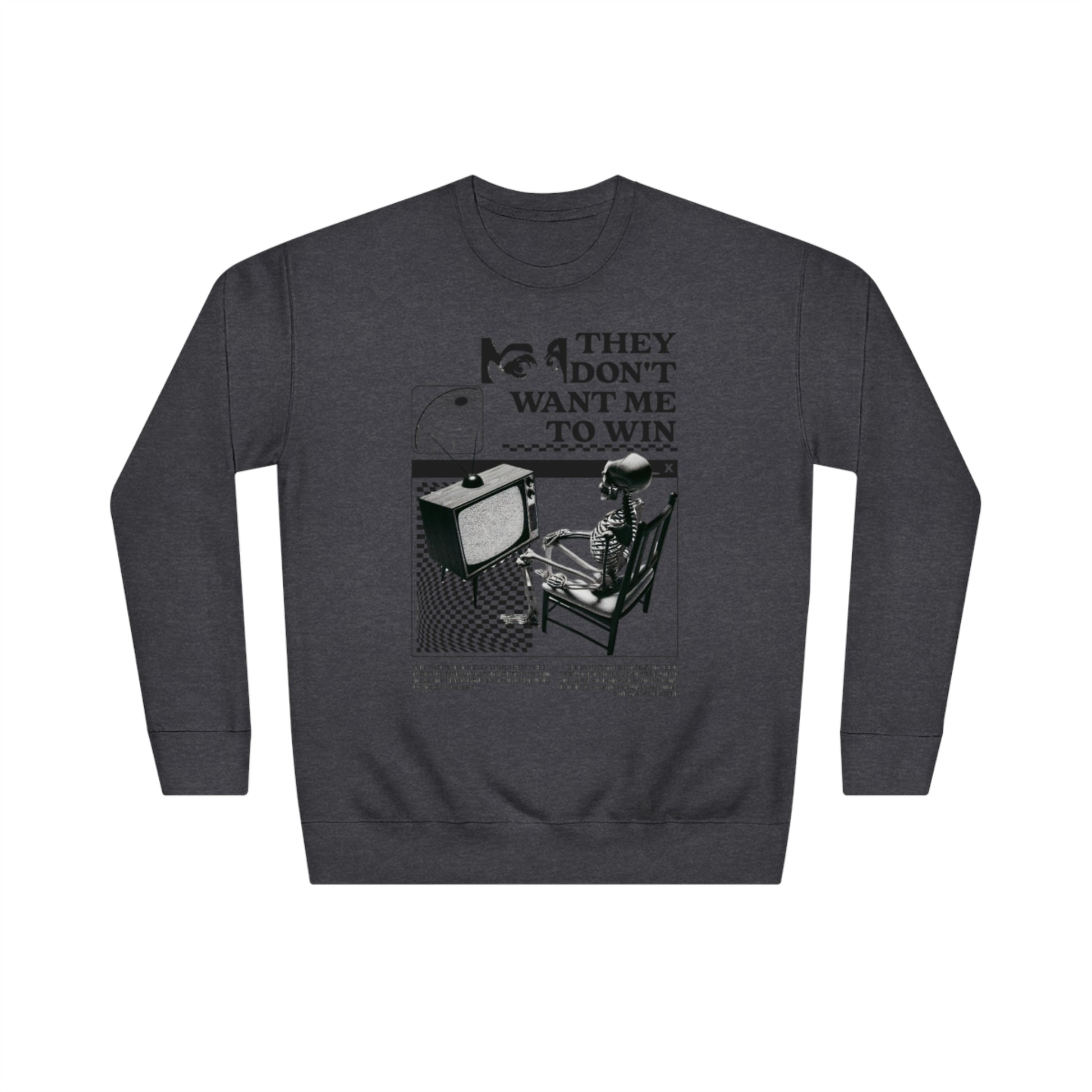 Don’t Want Me to Win Sweatshirt | Fromth33rd