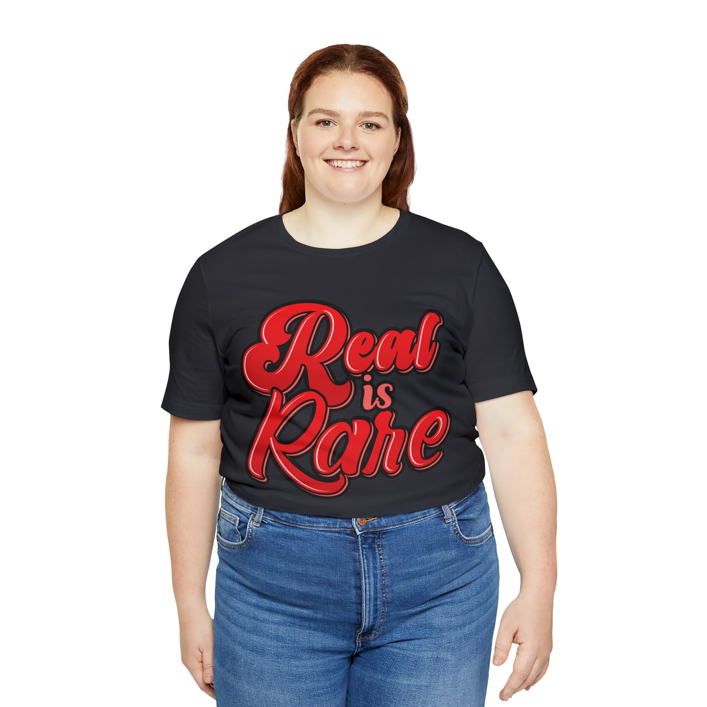 Real is rare Jersey Tee