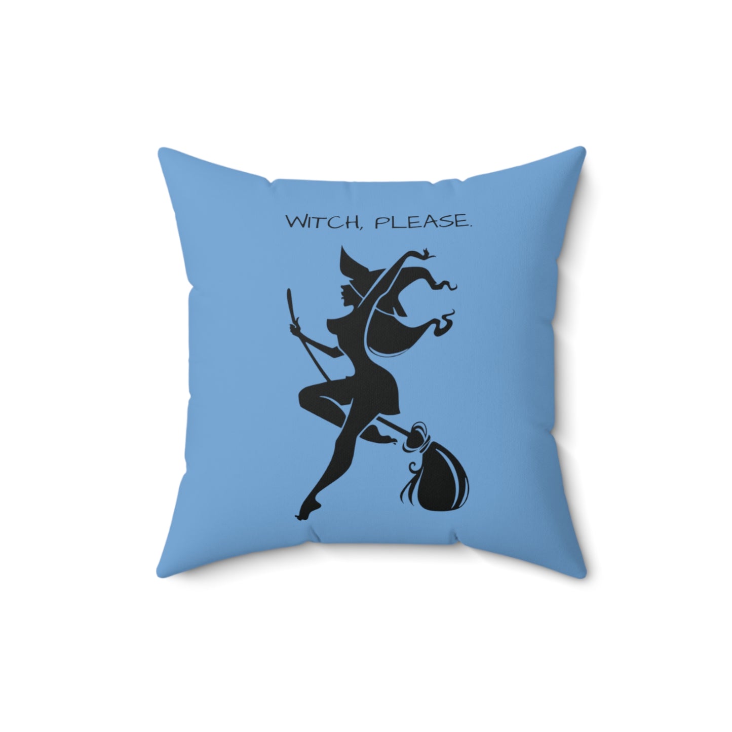 Witch please Square Pillow (Light Blue)
