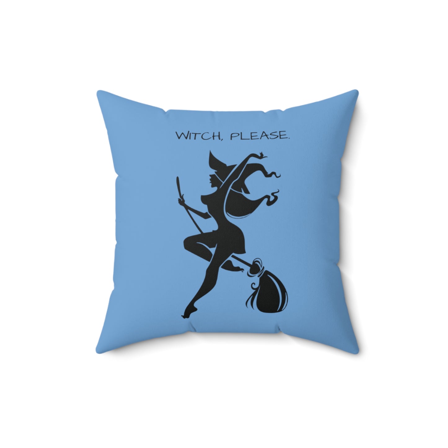 Witch please Square Pillow (Light Blue)