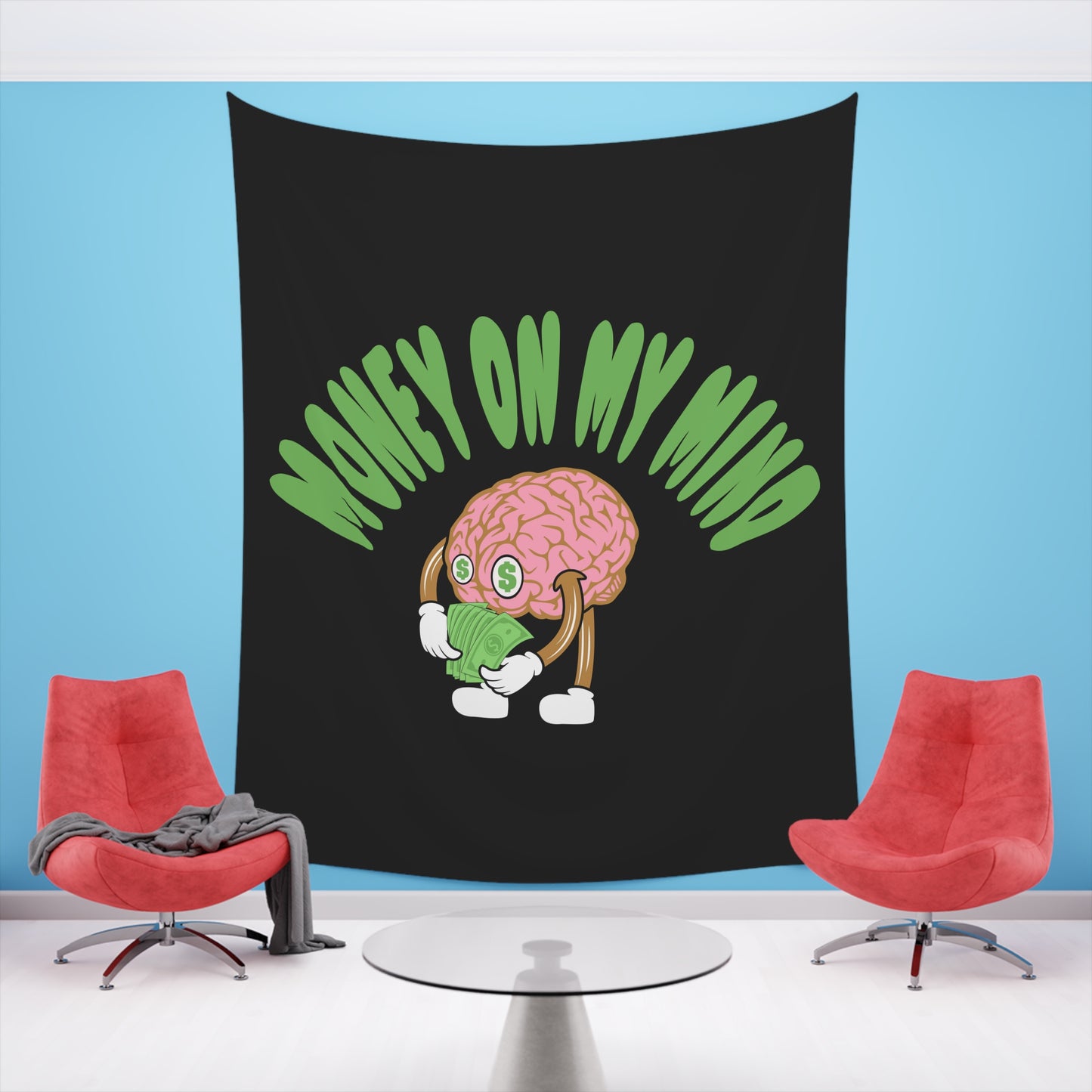 Money on my mind Wall Tapestry