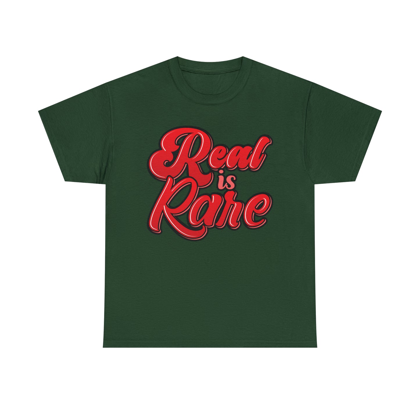 Real is rare Tee