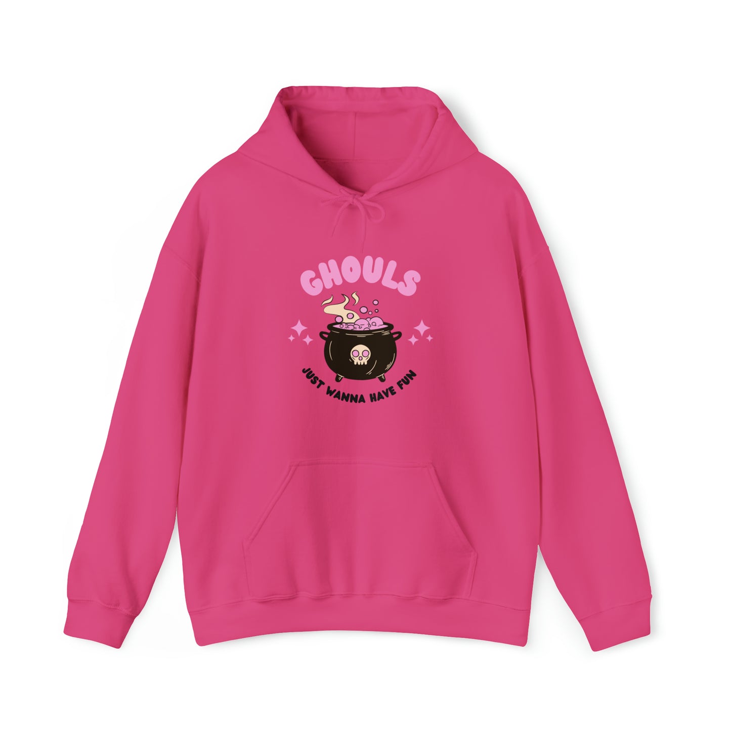 Ghouls just wanna have fun Hooded Sweatshirt