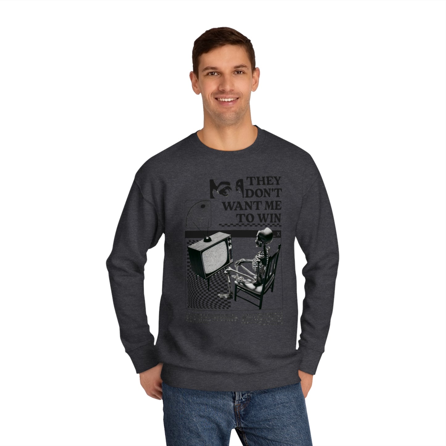Don’t Want Me to Win Sweatshirt | Fromth33rd