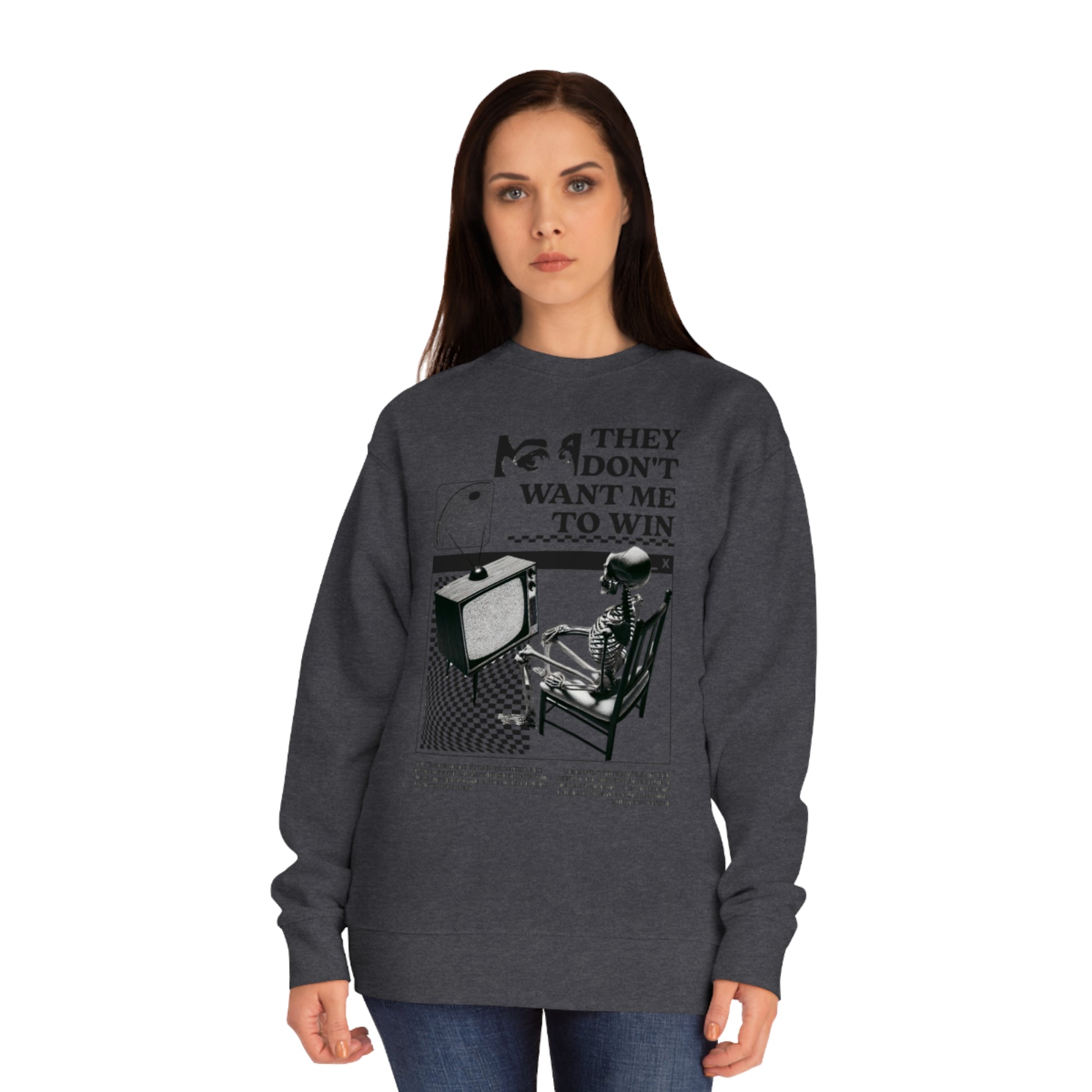 Don’t Want Me to Win Sweatshirt | Fromth33rd