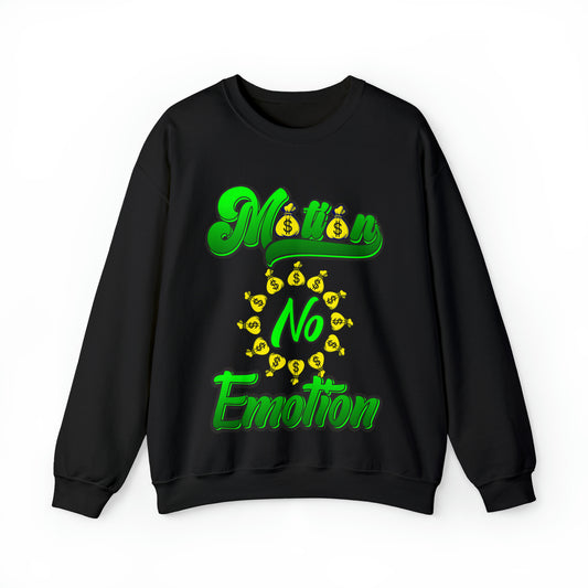 Motion No Emotion (Moneybags) Sweatshirt