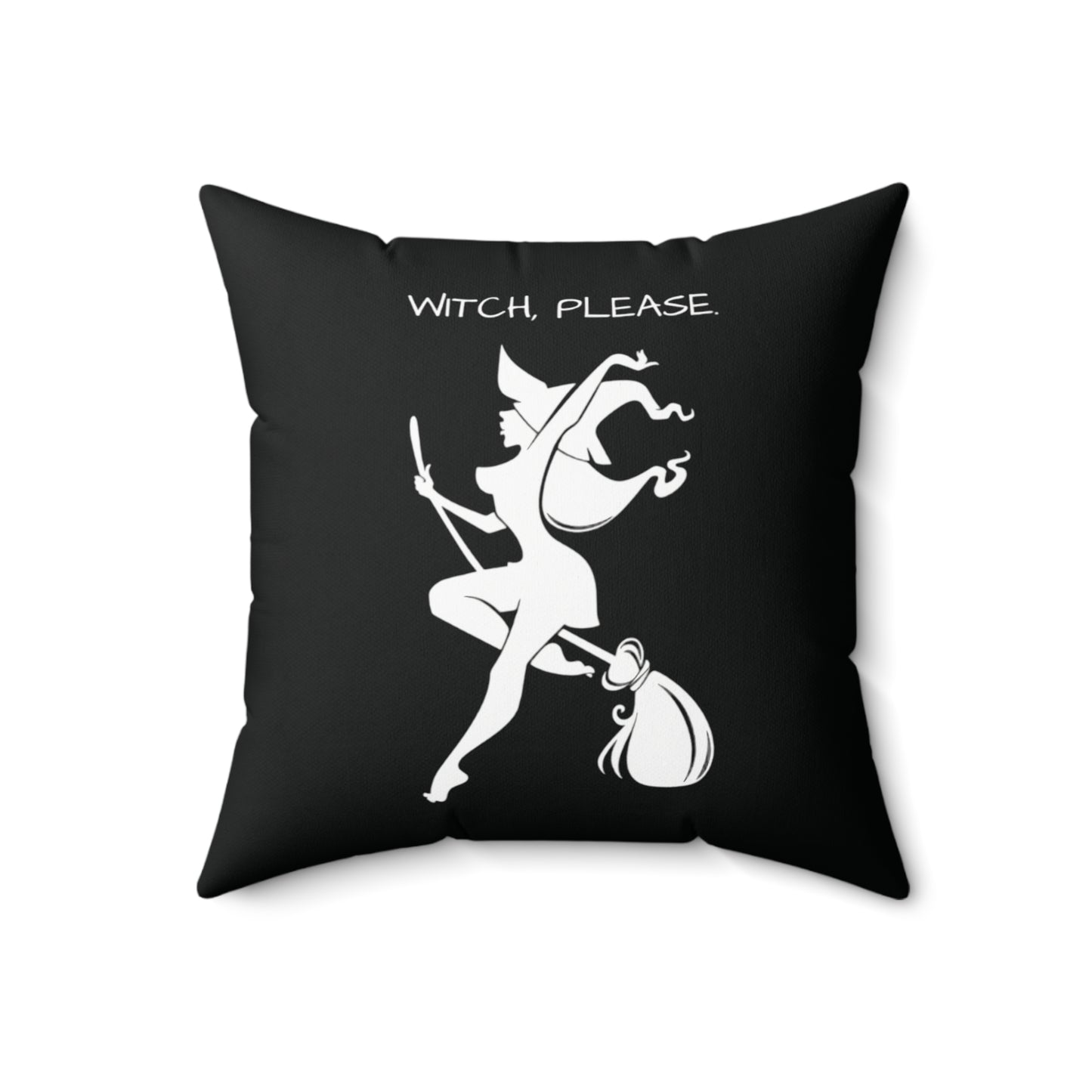 Witch please Square Pillow (Black)