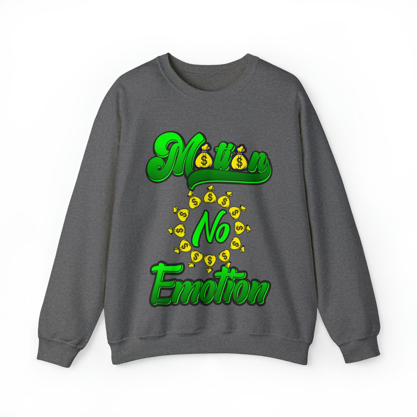 Motion No Emotion (Moneybags) Sweatshirt