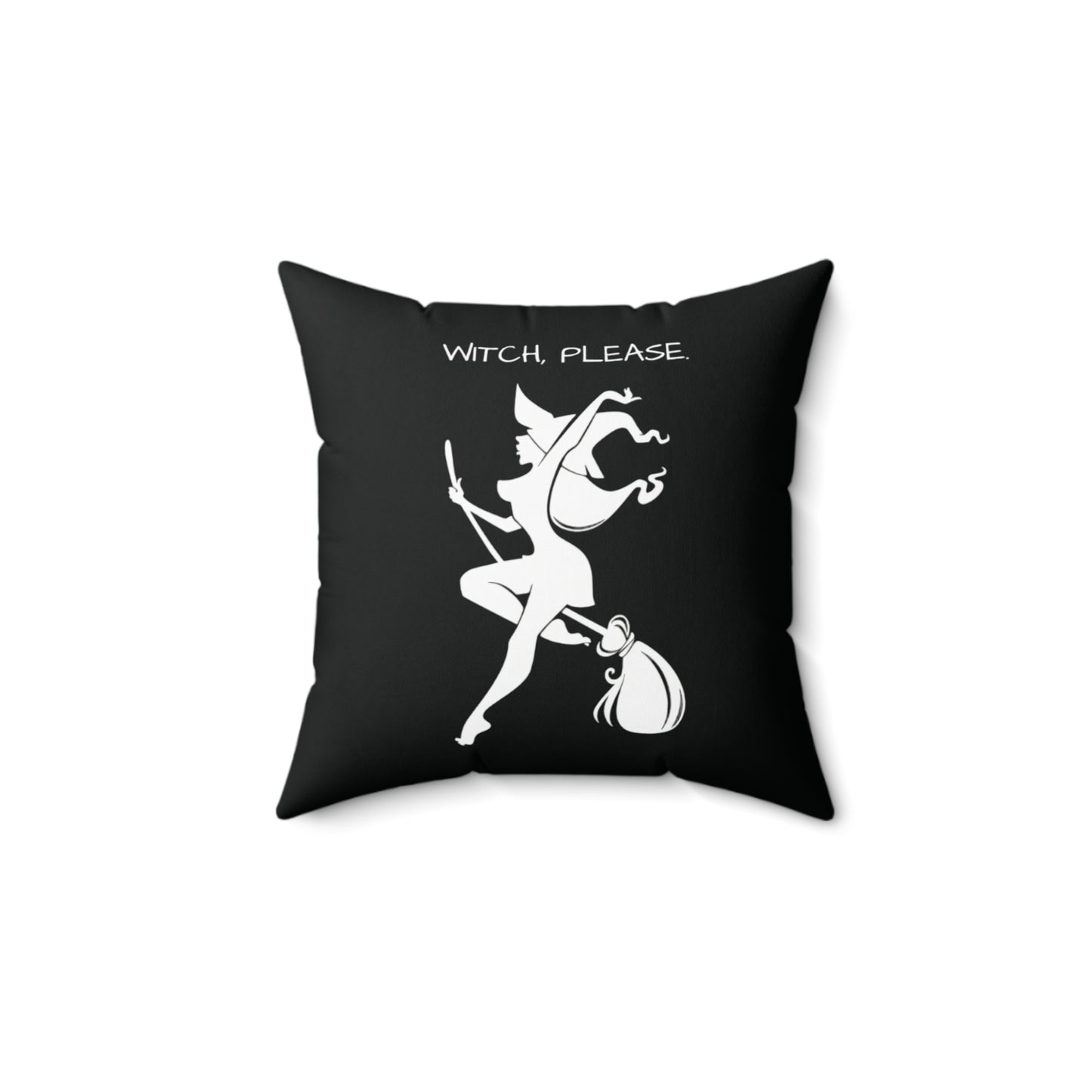 Witch please Square Pillow (Black)