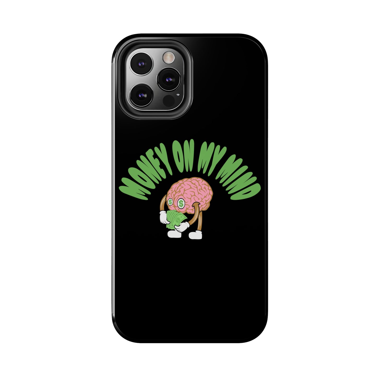 Money on my mind Phone case (Black)