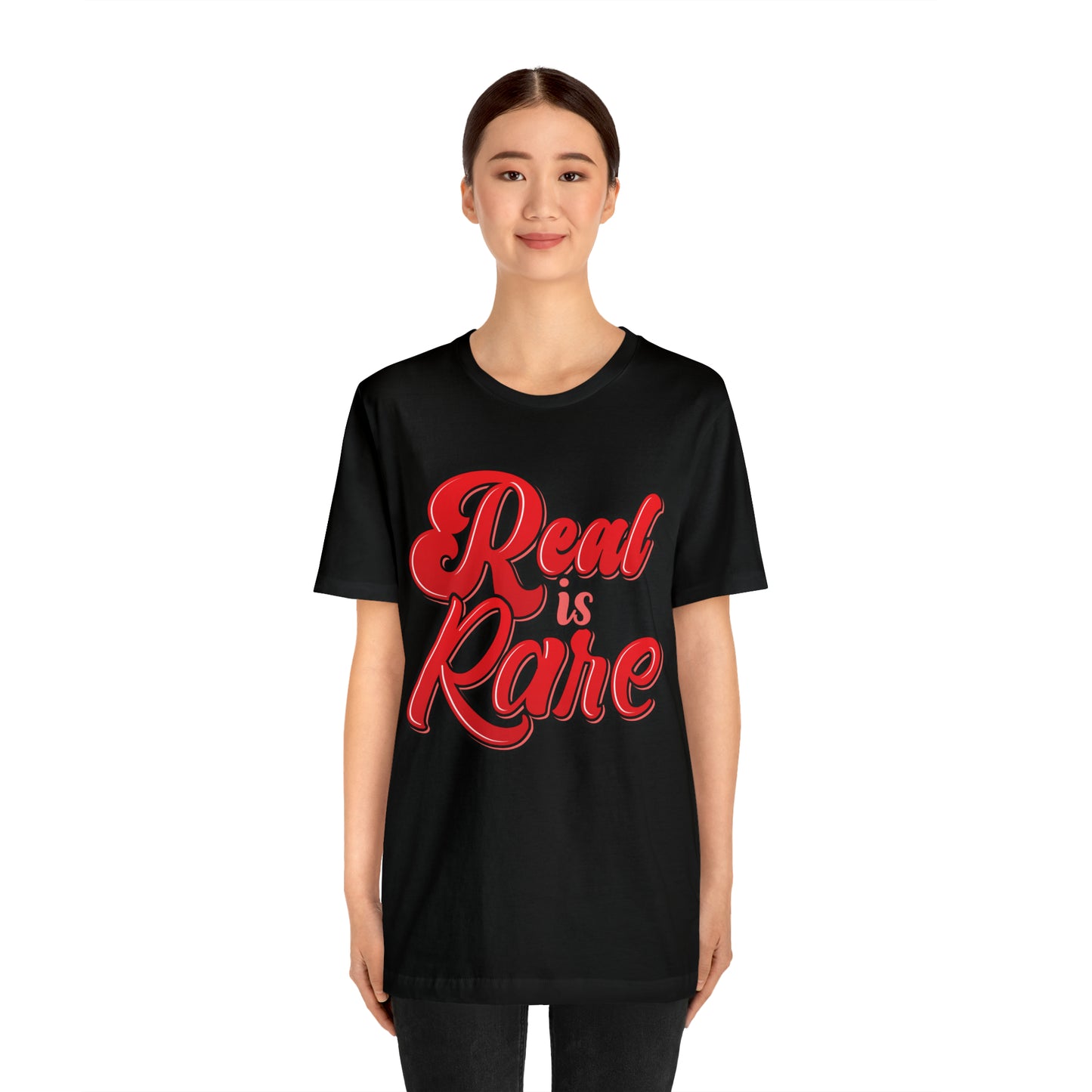 Real is rare Jersey Tee