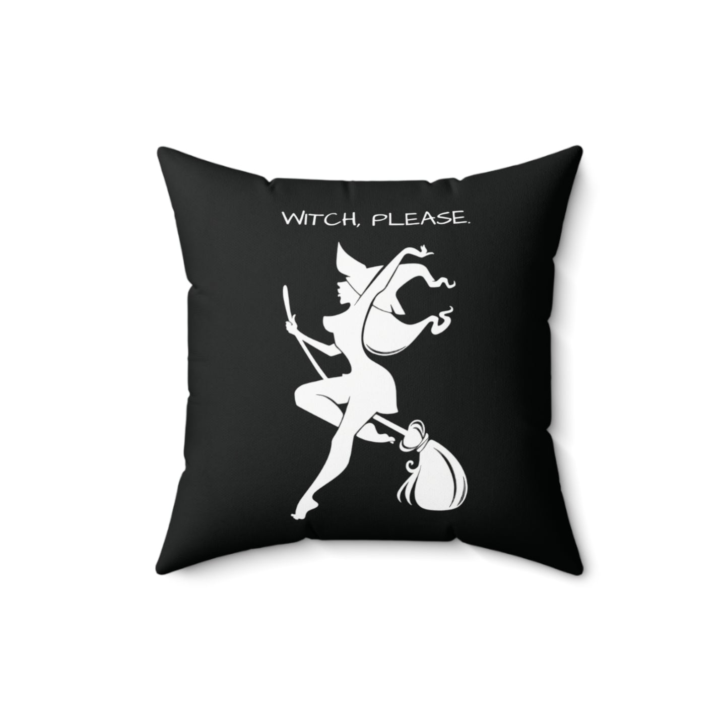 Witch please Square Pillow (Black)