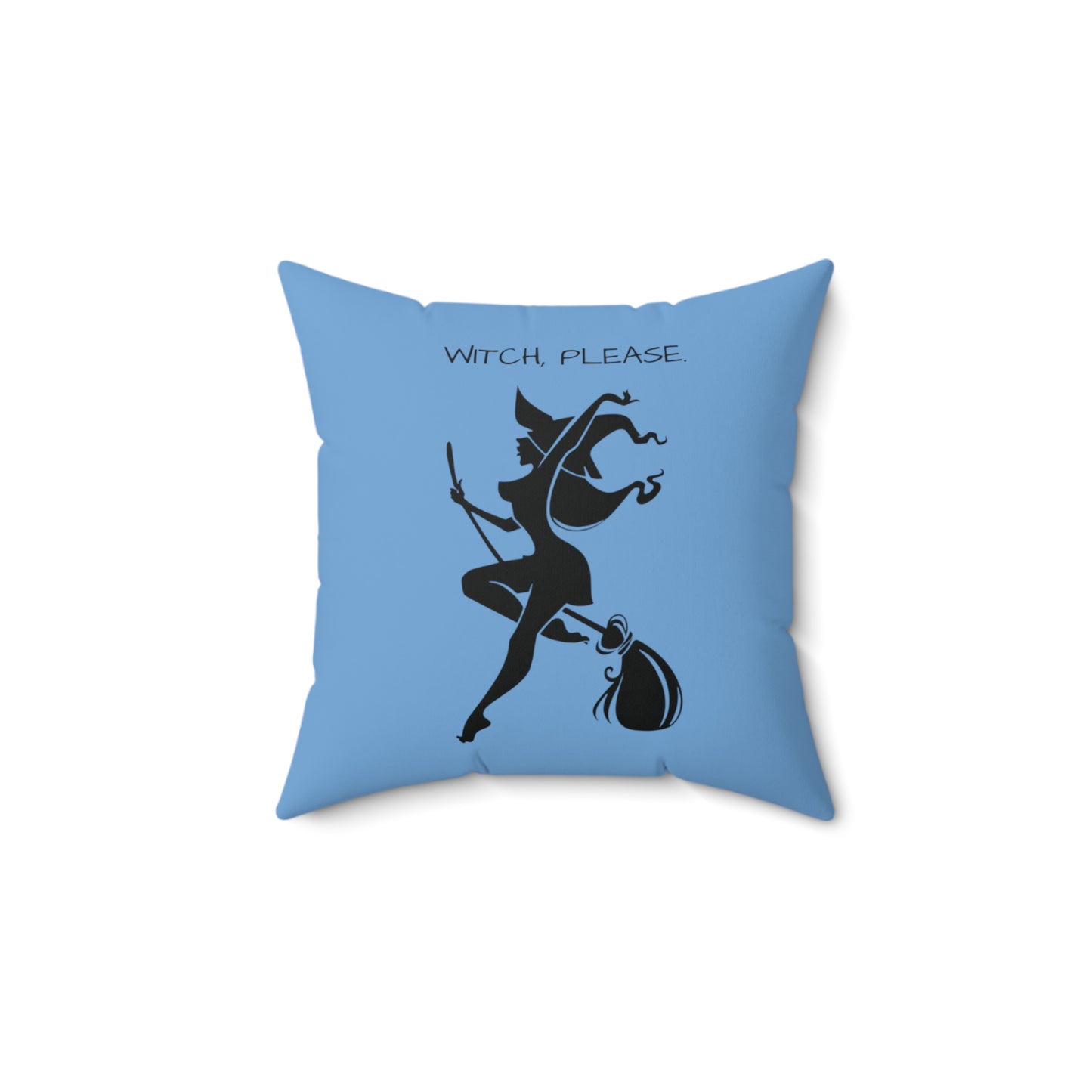 Witch please Square Pillow (Light Blue)
