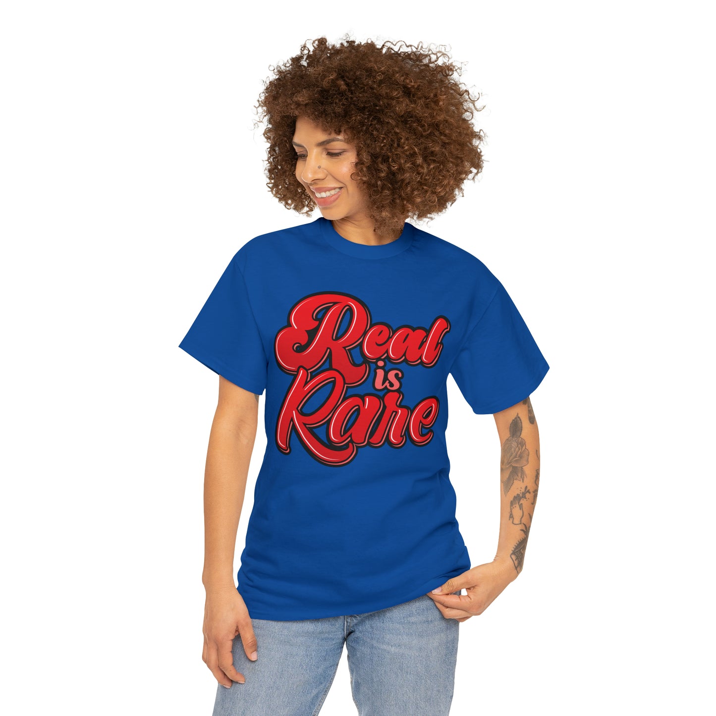 Real is rare Tee