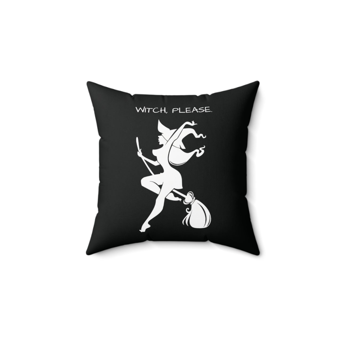 Witch please Square Pillow (Black)