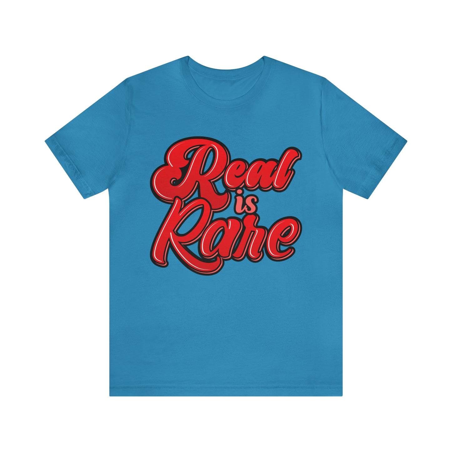 Real is rare Jersey Tee