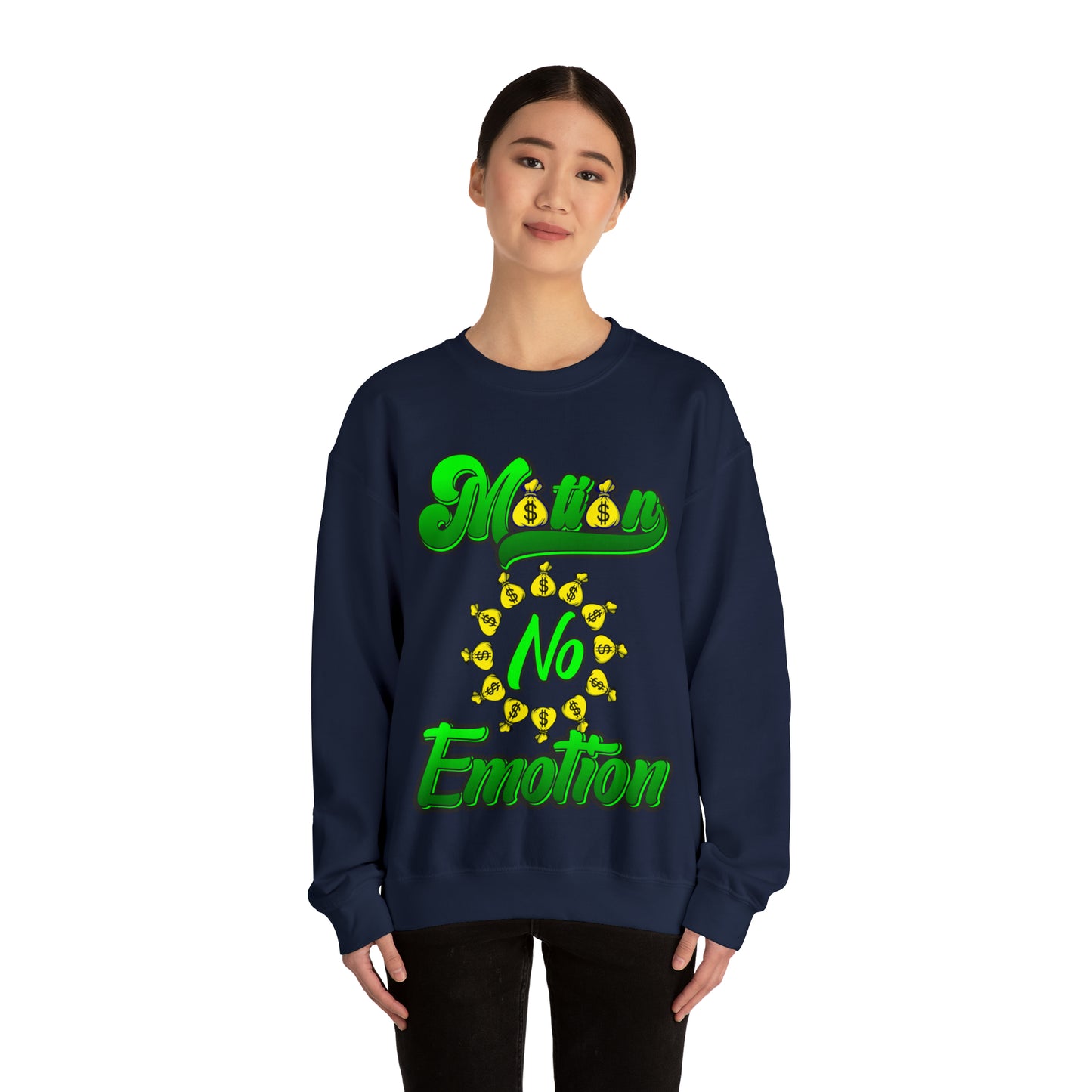 Motion No Emotion (Moneybags) Sweatshirt