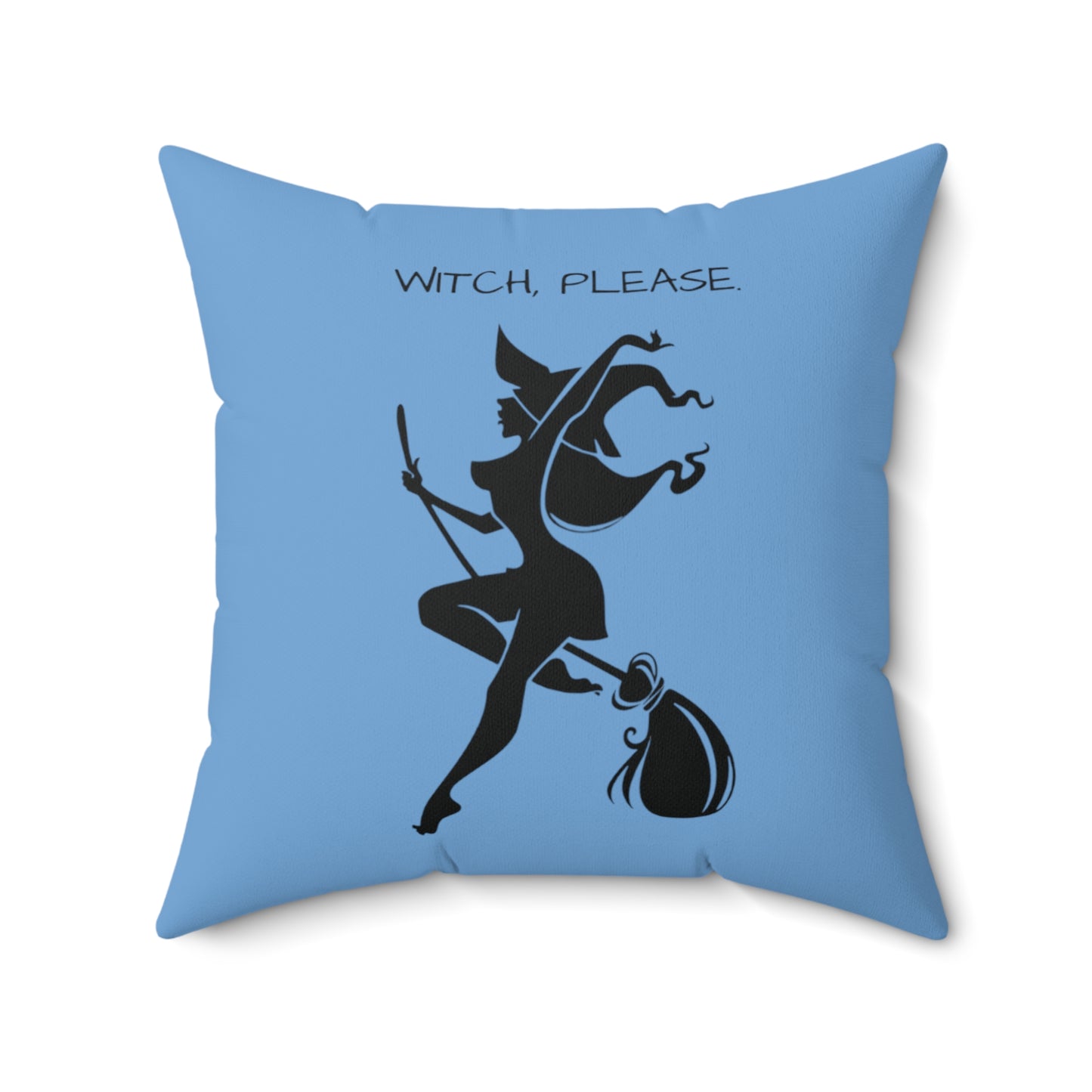 Witch please Square Pillow (Light Blue)