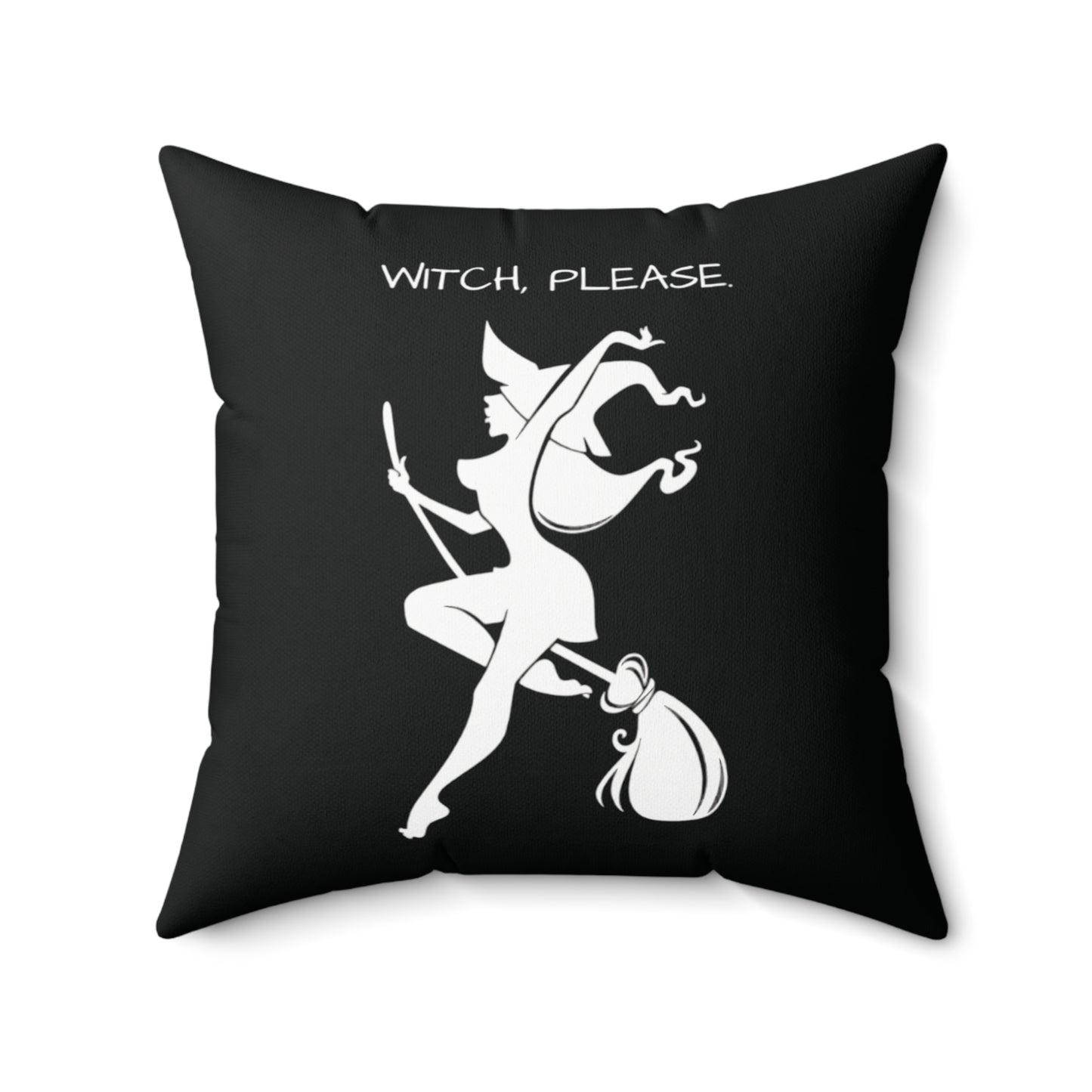 Witch please Square Pillow (Black)