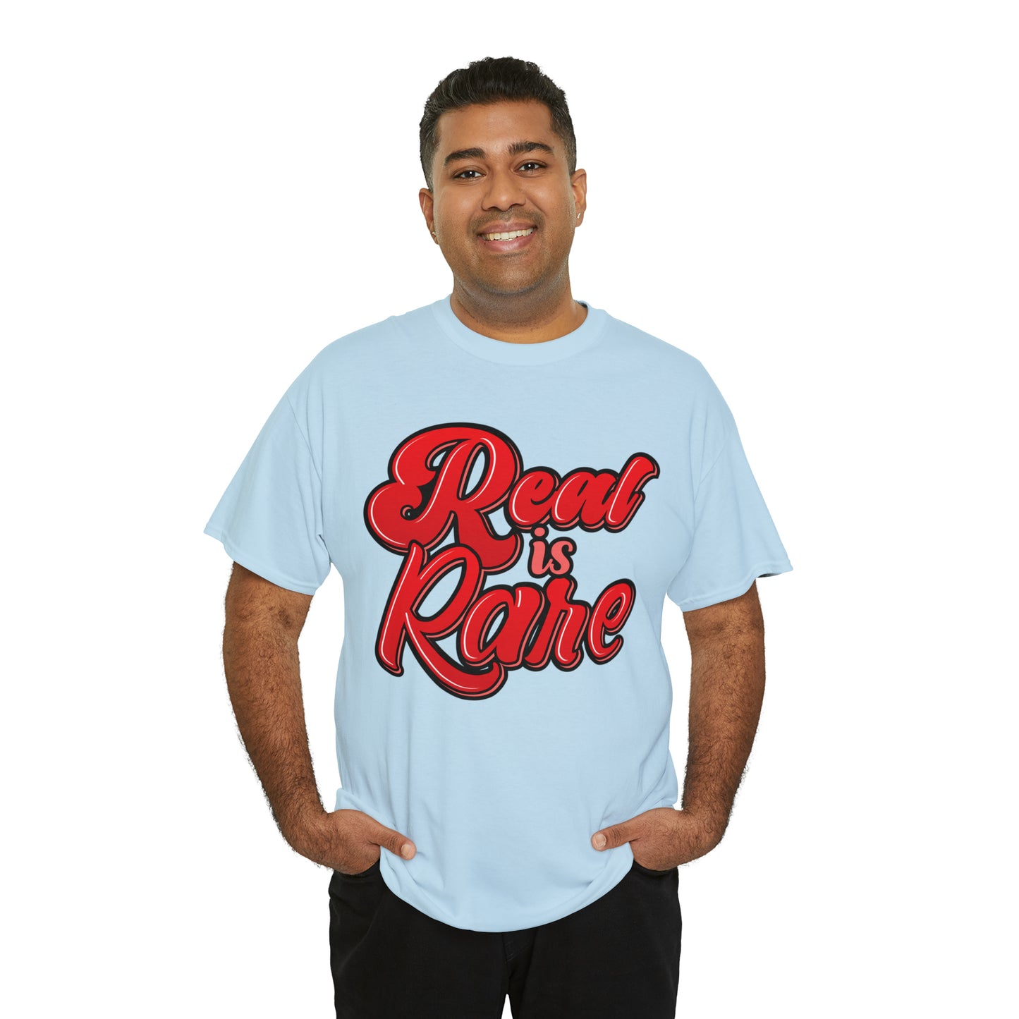 Real is rare Tee